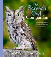 The Screech Owl Companion: Everything You Need to Know about These Beneficial Raptors by Jim Wright, Scott Weston