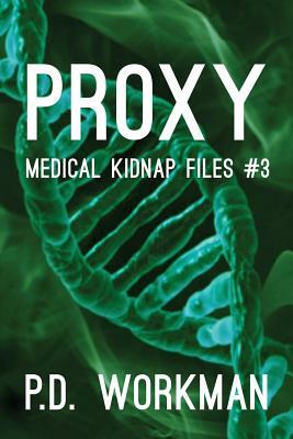 Proxy by P. D. Workman