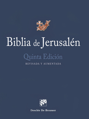 Biblia de Jerusalén: Quinta Edición, Revisada Y Aumentada by Various, Biblical and Archaeological School of Je