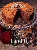 For the Love of the Land II: A Cook Book to Celebrate the British Farming Community and Their Food by Katie Fisher