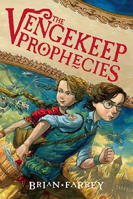 The Vengekeep Prophecies by Brian Farrey