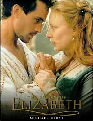 Elizabeth: Scriptbook by Michael Hirst