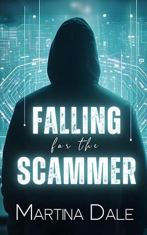 Falling For The Scammer by Martina Dale