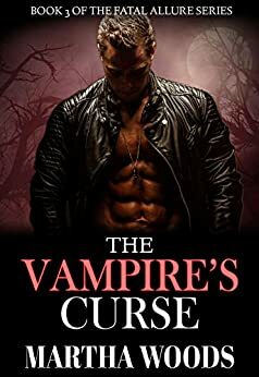 The Vampire's Curse by Martha Woods, E.K. Shaw