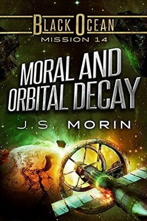 Moral and Orbital Decay by J.S. Morin