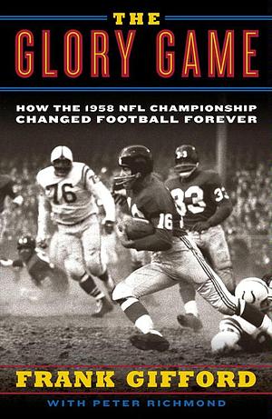 The Glory Game by Frank Gifford, Peter Richmond