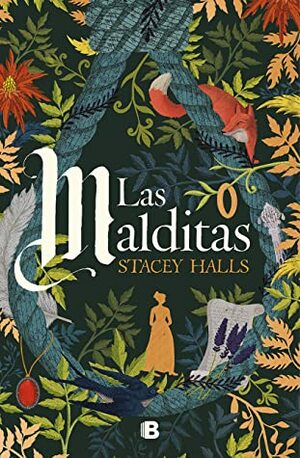 Las Malditas by Inés Clavero Hernández, Stacey Halls