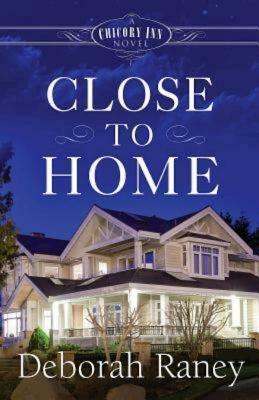 Close to Home by Deborah Raney