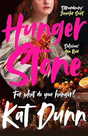 Hungerstone: A Fierce, Powerful Sapphic Reworking of CARMILLA, the Book that Inspired DRACULA by Kat Dunn