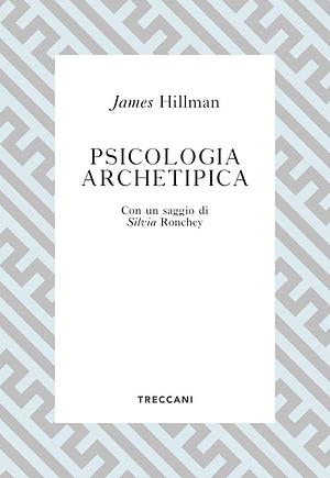 Psicologia archetipica  by James Hillman