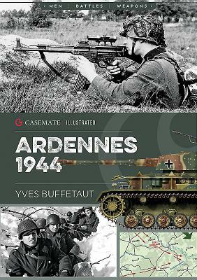 Ardennes 1944: The Battle of the Bulge by Yves Buffetaut