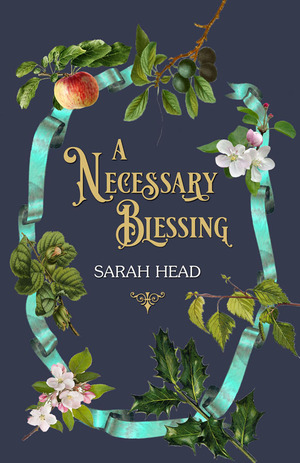 A Necessary Blessing by Sarah Head