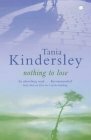 Nothing To Lose by Tania Kindersley