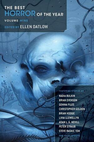 The Best Horror of the Year Volume 9 by Ellen Datlow