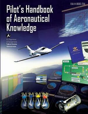 Pilot's Handbook of Aeronautical Knowledge: Black and White Edition by Federal Aviation Administration