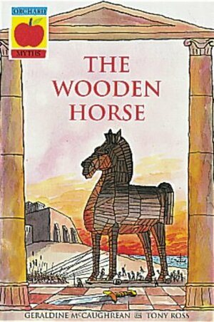 The Wooden Horse by Geraldine McCaughrean