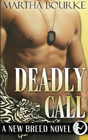 Deadly Call: by Natasha S. Brown, Martha Bourke, Martha Bourke