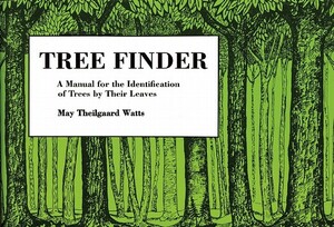 Tree Finder: A Manual for Identification of Trees by Their Leaves (Eastern Us) by May Theilgaard Watts