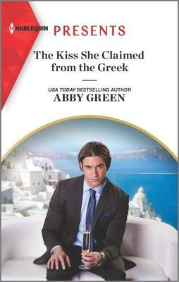 The Kiss She Claimed from the Greek by Abby Green