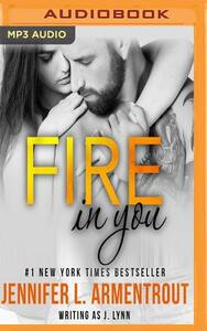 Fire in You by Jennifer L. Armentrout, Jennifer L. Armentrout