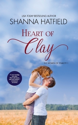 Heart of Clay: (Sweet Western Romance) by Shanna Hatfield