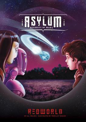 Asylum: Refugees of Mars by A. L. Collins
