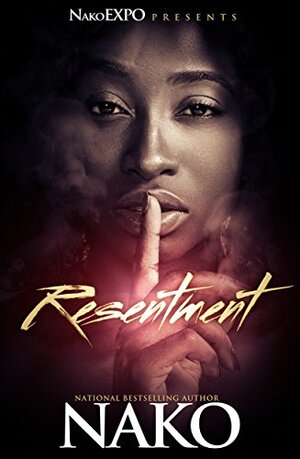 Resentment by NAKO Roberson