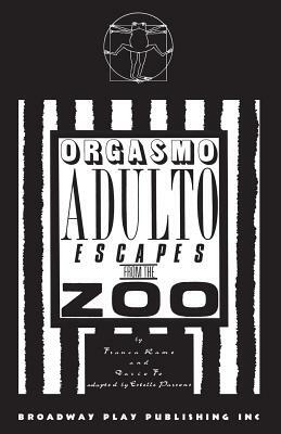 Orgasmo Adulto Escapes from the Zoo by Franca Rame, Dario Fo