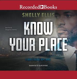 Know Your Place  by Shelly Ellis