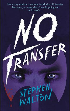 No Transfer by Stephen Walton