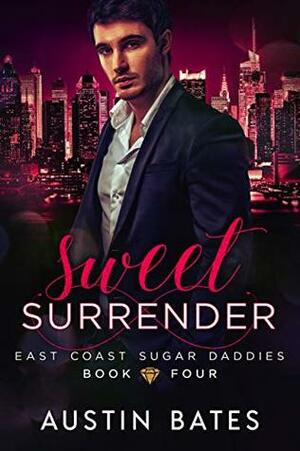 Sweet Surrender by Austin Bates