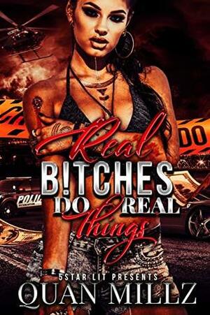 Gutta Chicks Do Gutta Things: A Full Standalone Novel by Quan Millz, Nicety Hannon