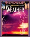 Exploring Weather by Kathy Wilmore, Heather Sloan