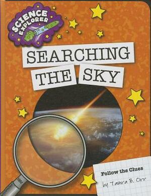 Searching the Sky by Tamra B. Orr