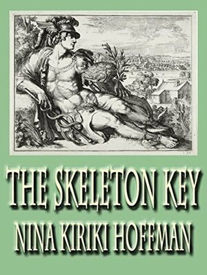 The Skeleton Key & Bright Streets of Air: Two Stories by Nina Kiriki Hoffman
