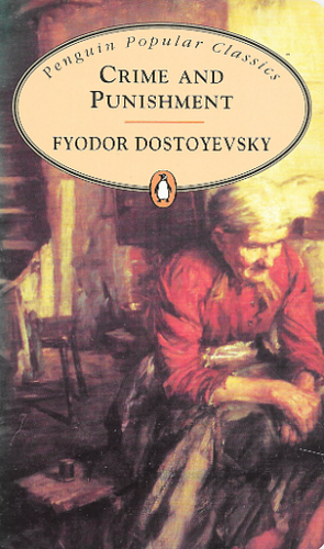 Crime and Punishment by Fedor Mihajlovič Dostoevskij, Fyodor Dostoevsky