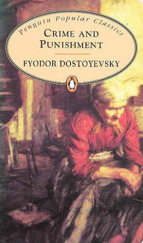 Crime and Punishment by Fyodor Dostoevsky, Fedor Mihajlovič Dostoevskij