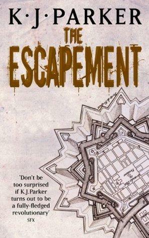 The Escapement by K.J. Parker