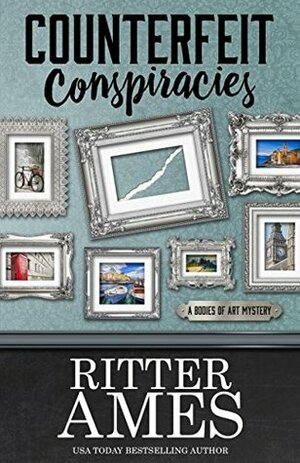 Counterfeit Conspiracies by Ritter Ames