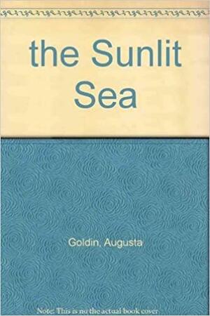 The Sunlit Sea by Augusta R. Goldin
