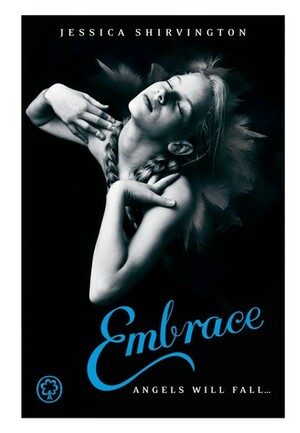 Embrace by Jessica Shirvington