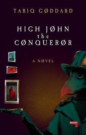 High John the Conquerer by Tariq Goddard