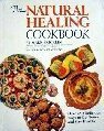 The Natural Healing Cookbook: Over 450 Delicious Ways to Get Better and Stay Healthy by Sharon Claessens