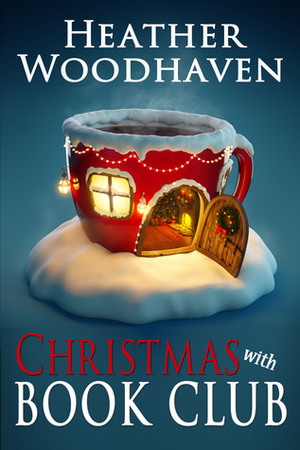 Christmas with Book Club by Heather Woodhaven