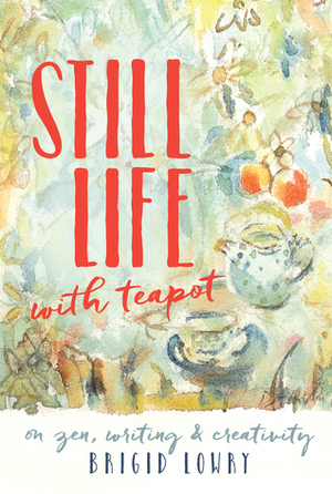 Still life with teapot by Brigid Lowry