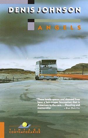 Angels by Denis Johnson