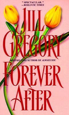 Forever After by Jill Gregory