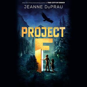 Project F by Jeanne DuPrau