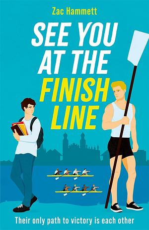 See You at the Finish Line by Zac Hammett