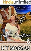 His Prairie Sweetheart by Kit Morgan